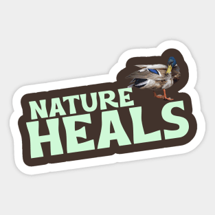 Nature heals Sticker